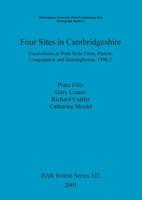 Four Sites in Cambridgeshire: Excavations at Pode Hole Farm, Paston, Longstanton and Bassingbourn, 1996-7 1841712353 Book Cover