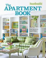 House Beautiful The Apartment Book: Smart Decorating for Any Room – Large or Small 1588169863 Book Cover