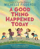 A Good Thing Happened Today 0063142317 Book Cover