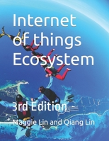 Internet of things Ecosystem: 3rd Edition B09V7SWKN4 Book Cover