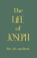 The Life of Joseph 1039180450 Book Cover