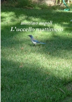 L'uccello mattiniero 1326121138 Book Cover