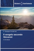 Il vangelo secondo Giovanni: In 83 letture 6138394046 Book Cover