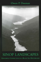 Sinop Landscapes: Exploring Connection in a Black Sea Hinterland 1931707650 Book Cover