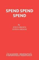Spend Spend Spend 0573081212 Book Cover