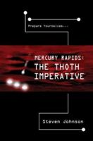 Mercury Rapids: The Thoth Imperative 0595311873 Book Cover