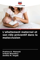 L'allaitement maternel et son rôle préventif dans la malocclusion 6203629545 Book Cover