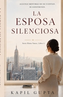 La Esposa Silenciosa (The Quiet Wife): La serie de Elena Vance, Libro 1 (La serie de Elena Vance - Spanish) B0H6V1J7NM Book Cover