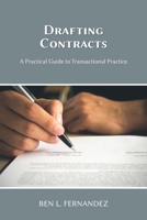 Drafting Contracts - A Practical Guide to Transactional Practice 160042516X Book Cover