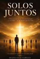 Solos juntos B0H926Y4TW Book Cover