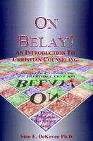 On Belay: An Introduction to Christian Counseling 1884213731 Book Cover