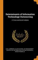 Determinants of Information Technology Outsourcing: A Cross-Sectional Analysis 1019948043 Book Cover