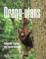 Orang-utans: Behaviour, Ecology and Conservation 1845379284 Book Cover