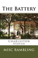 The Battery: Charleston Statue 1986286509 Book Cover