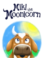 Miki the Moonicorn 0645496103 Book Cover