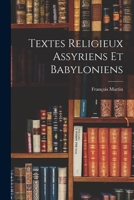 Textes Religieux Assyriens Et Babyloniens 1017964246 Book Cover