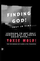 Finding God!: Just in time... 1980901791 Book Cover