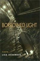 Borrowed Light 0870744747 Book Cover