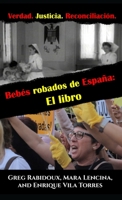 Beb?s robados de Espa?a : El libro 1735271624 Book Cover