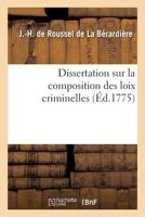Dissertation Sur La Composition Des Loix Criminelles 2016167378 Book Cover