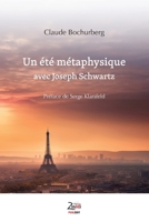 Un été métaphysique avec Joseph Schwartz (French Edition) 2367410119 Book Cover