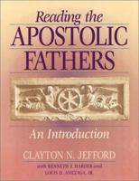 Reading the Apostolic Fathers: An Introduction 1565631544 Book Cover