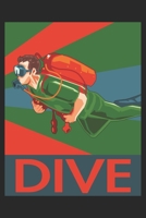 Dive: Diving Notebook Blank Line Family Journal Lined with Lines 6x9 120 Pages Checklist Record Book Take Notes Scuba Diver Planner Paper Christmas Gift for Scuba Diving Lover Diver Gifts 1706754272 Book Cover