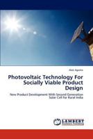 Photovoltaic Technology for Socially Viable Product Design 3848422573 Book Cover