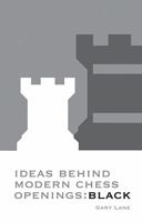 Ideas Behind the Modern Chess Openings (Batsford Chess Book) 0713487127 Book Cover