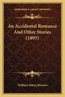 An Accidental Romance And Other Stories 374469268X Book Cover