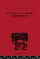 Methods and Criteria of Reasoning: An Inquiry Into the Structure of Controversy 041522554X Book Cover