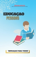 EDUCAÇAO PESSOAS: "EDUCAÇAO PARA TODOS" B0BB5X721R Book Cover