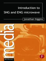 Introduction to SNG and ENG Microwave (Media Manuals) 0240516621 Book Cover