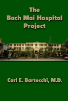 The Bach Mai Hospital Project 1482759276 Book Cover