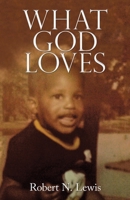 What God Loves 1982255382 Book Cover