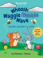 Whoosh Waggle Wobble Wave 1777823994 Book Cover
