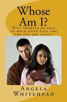 Whose Am I? 0615936857 Book Cover