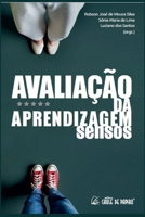 AVALIAÇÃO DA APRENDIZAGEM: SENSOS (Portuguese Edition) 6586643333 Book Cover