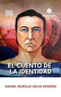 El cuento de la identidad (Spanish Edition) B0GX9BXKCV Book Cover