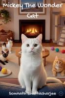 Mickey The Wonder Cat B0FPPNBJGF Book Cover
