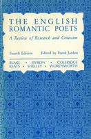 The English Romantic Poets: A Review of Research and Criticism 0873522621 Book Cover