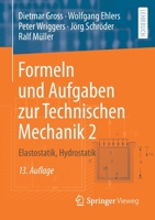 Formeln und Aufgaben zur Technischen Mechanik 2: Elastostatik, Hydrostatik 3662650517 Book Cover