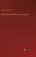 Hand-Book of Bible Manners and Customs 3368829661 Book Cover