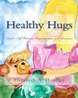Healthy Hugs 1442130598 Book Cover