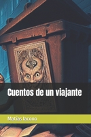 Cuentos de un viajante (Spanish Edition) B0CS98C1V6 Book Cover