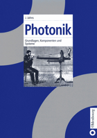 Photonik. Grundlagen, Komponenten und Systeme. 3486254251 Book Cover