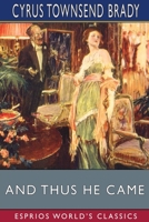 And Thus He Came 1515191184 Book Cover