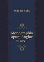 Monographia Apum Anglae Volume 1 5518699573 Book Cover