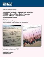 Approaches in Highly Parameterized Inversion: TSPROC, a General Time-Series Processor to Assist in Model Calibration and Result Summarization 1500297372 Book Cover
