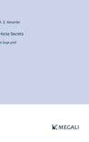 Horse Secrets: in large print 3368377604 Book Cover